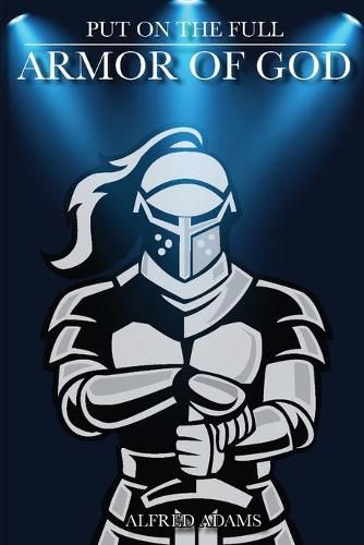 Cover image for Put on the Full Armor of God