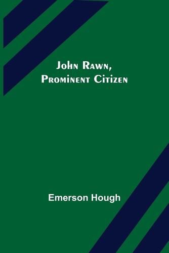 Cover image for John Rawn, Prominent Citizen