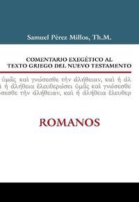 Cover image for Comentario Exegetico Al Texto Griego del Nuevo Testamento: Romanos