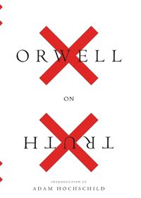 Cover image for Orwell On Truth