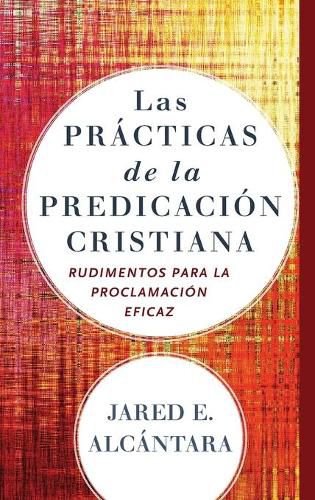 Las practicas de la predicacion cristiana