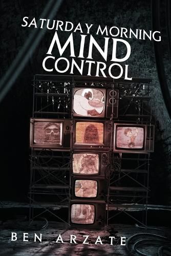Cover image for Saturday Morning Mind Control