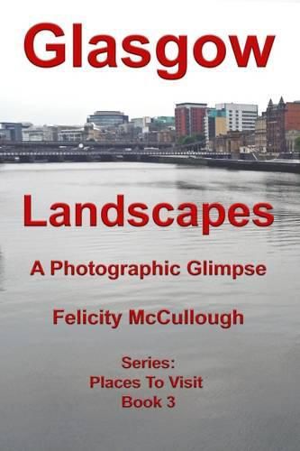 Cover image for Glasgow Landscapes a Photographic Glimpse