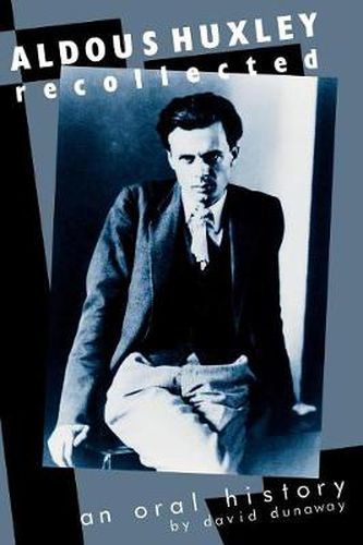 Cover image for Aldous Huxley Recollected: An Oral History