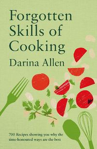 Cover image for Forgotten Skills of Cooking