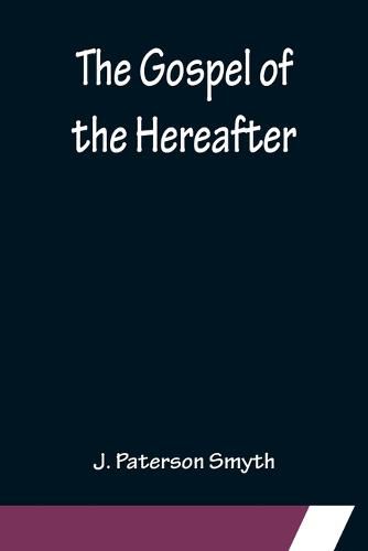 Cover image for The Gospel of the Hereafter