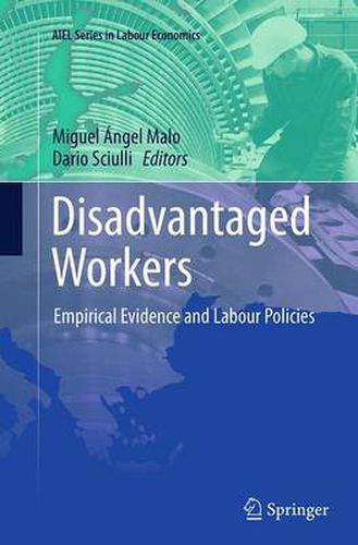 Cover image for Disadvantaged Workers: Empirical Evidence and Labour Policies