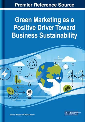 Cover image for Green Marketing as a Positive Driver Toward Business Sustainability
