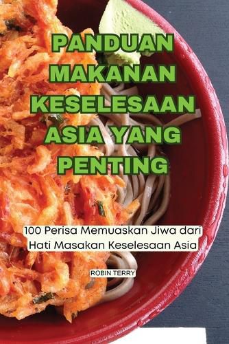 Cover image for Panduan Makanan Keselesaan Asia Yang Penting