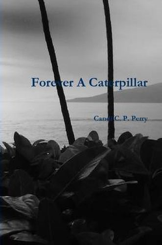 Cover image for Forever A Caterpillar