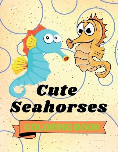 Cover image for Cute Seahorses Coloring Book