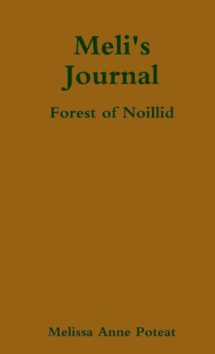 Cover image for Meli's Journal - Forest of Noillid