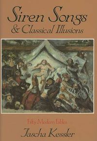 Cover image for Siren Songs and Classical Illusions