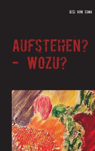 Cover image for Aufstehen? - Wozu?: Vertrauen - Nothing else matters