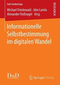 Cover image for Informationelle Selbstbestimmung Im Digitalen Wandel