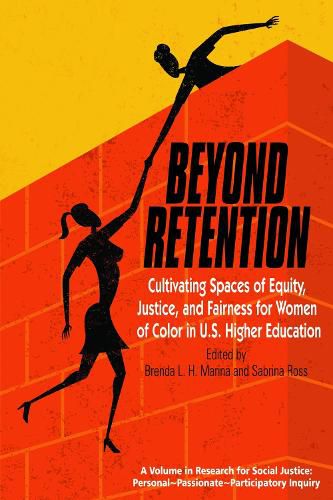 Cover image for Beyond Retention: Cultivating Spaces of Equity, Justice, and Fairness for Women of Color in U.S. Higher Education