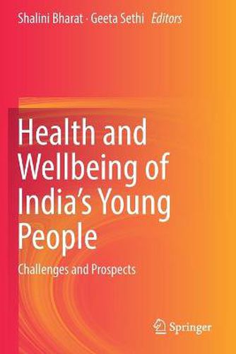 Cover image for Health and Wellbeing of India's Young People: Challenges and Prospects