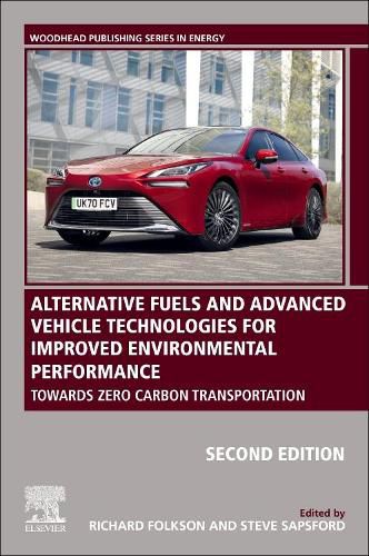 Cover image for Alternative Fuels and Advanced Vehicle Technologies for Improved Environmental Performance: Towards Zero Carbon Transportation
