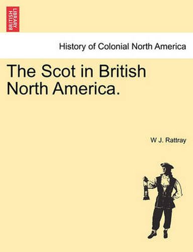 Cover image for The Scot in British North America.