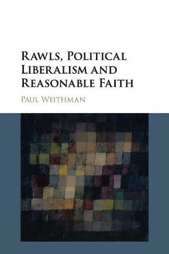 Cover image for Rawls, Political Liberalism and Reasonable Faith