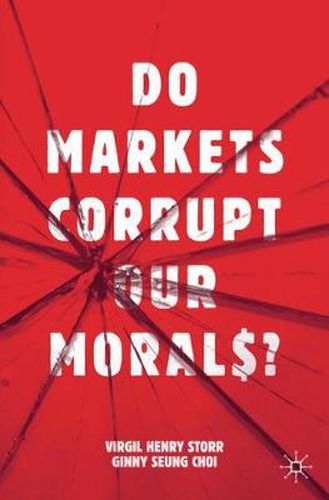 Cover image for Do Markets Corrupt Our Morals?