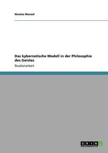 Cover image for Das Kybernetische Modell in Der Philosophie Des Geistes