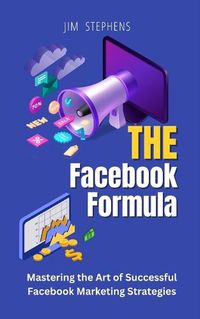 Cover image for The Facebook Formula