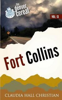 Cover image for Fort Collins: Denver Cereal, Volume 13