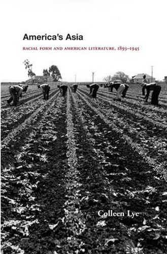 Cover image for America's Asia: Racial Form and American Literature, 1893-1945