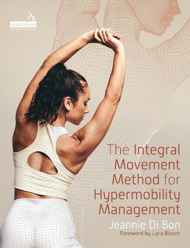 The Integral Movement Method for Hypermobility Management