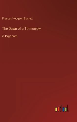 Cover image for The Dawn of a To-morrow