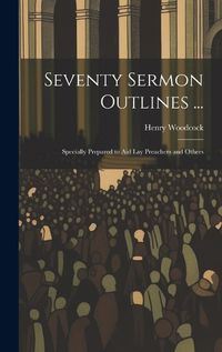 Cover image for Seventy Sermon Outlines ...