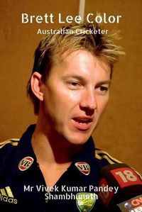 Cover image for Brett Lee Color: Australian Cricketer