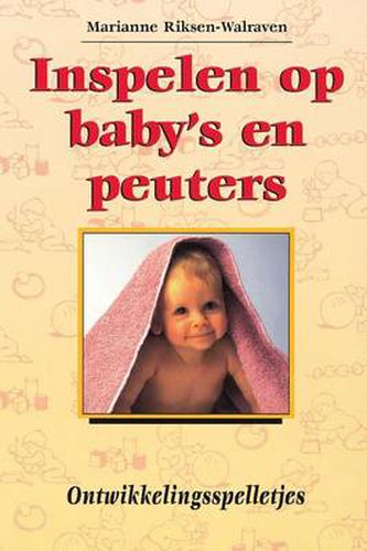 Cover image for Inspelen Op Baby's En Peuters.: Ontwikkelingsspelletjes