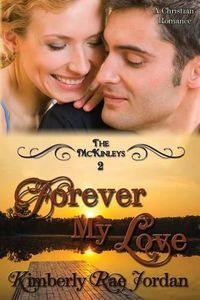 Cover image for Forever My Love: A Christian Romance