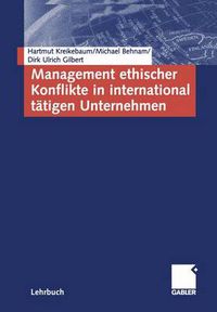 Cover image for Management Ethischer Konflikte in International Tatigen Unternehmen