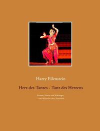 Cover image for Herz des Tanzes - Tanz des Herzens: Formen, Motive und Wirkungen - vom Walzer bis zum Trancetanz