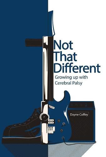 Cover image for Not That Different: Growing up with Cerebral Palsy