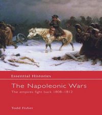 Cover image for The Napoleonic Wars: The Empires Fight Back 1808-1812