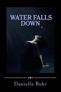 Cover image for Water Falls Down