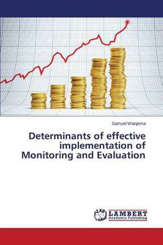 Cover image for Determinants of effective implementation of Monitoring and Evaluation