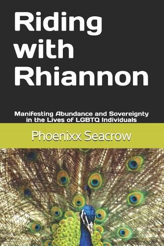 Cover image for Riding with Rhiannon: Manifesting Abundance and Sovereignty in the Lives of LGBTQ Individuals