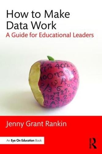 Cover image for How to Make Data Work: A Guide for Educational Leaders