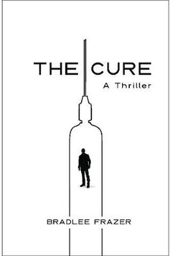 Cover image for The Cure: A Thriller