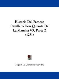 Cover image for Historia Del Famoso Cavallero Don Quixote De La Mancha V3, Parte 2 (1781)