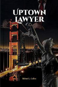 Cover image for Uptown Lawyer: Law and Crime Book