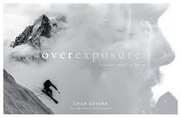 Cover image for Overexposure: A Story About a Skier