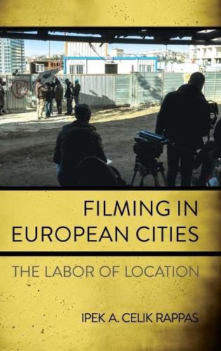 Cover image for Filming in European Cities