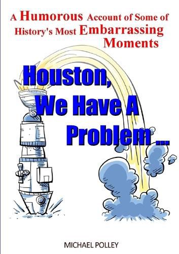 Cover image for Houston, We Have A Problem...