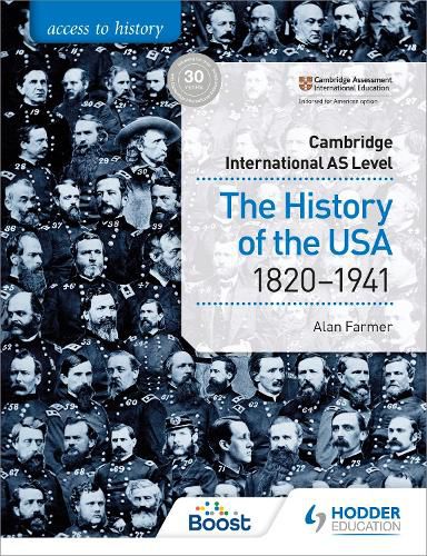 Cover image for Access to History for Cambridge International AS Level: The History of the USA 1820-1941